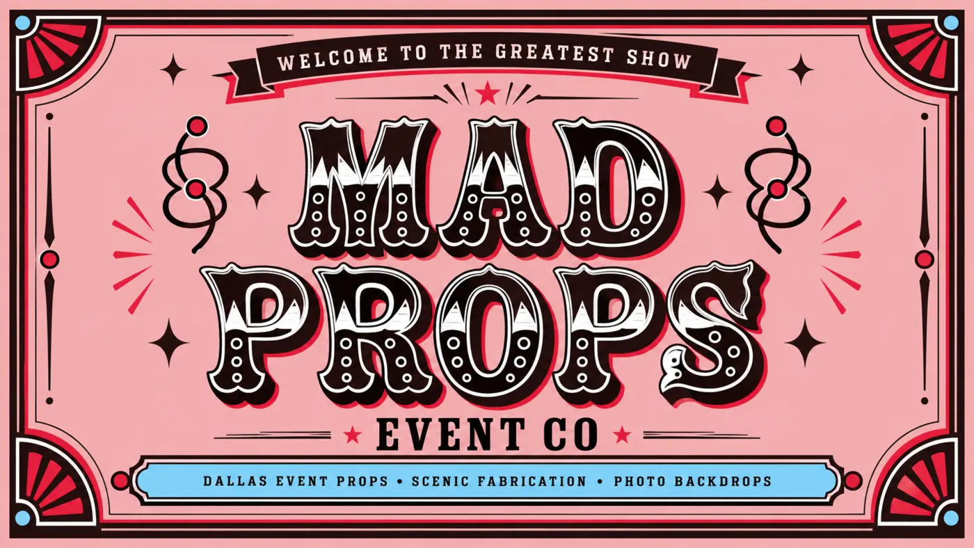 Mad Props Event Co — Welcome to the Greatest Show